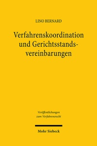 Abbildung von: Verfahrenskoordination und Gerichtsstandsvereinbarungen - Mohr Siebeck