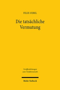 Abbildung von: Die tatsächliche Vermutung - Mohr Siebeck