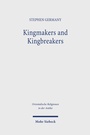 Cover: Kingmakers and Kingbreakers - Mohr Siebeck
