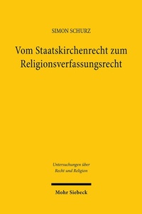Abbildung von: Vom Staatskirchenrecht zum Religionsverfassungsrecht - Mohr Siebeck