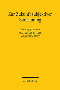 Abbildung von: Zur Zukunft subjektiver Zurechnung - Mohr Siebeck