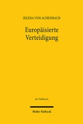Abbildung von: Europäisierte Verteidigung - Mohr Siebeck