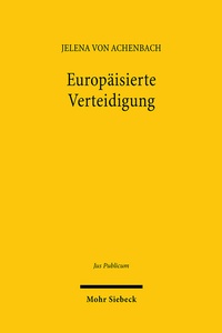 Abbildung von: Europäisierte Verteidigung - Mohr Siebeck