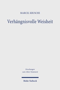 Abbildung von: Verhängnisvolle Weisheit - Mohr Siebeck