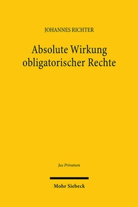 Abbildung von: Absolute Wirkung obligatorischer Rechte - Mohr Siebeck