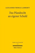 Abbildung von: Das Pfandrecht an eigener Schuld - Mohr Siebeck