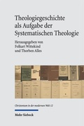 Cover: Theologiegeschichte als Aufgabe der Systematischen Theologie - Mohr Siebeck