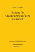 Abbildung von: Haftung für Greenwashing auf dem Finanzmarkt - Mohr Siebeck