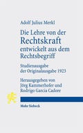 Cover: Die Lehre von der Rechtskraft entwickelt aus dem Rechtsbegriff - Mohr Siebeck