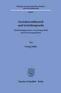 Cover: Gerichtswettbewerb und Gerichtssprache - Duncker & Humblot