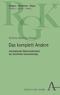 Cover: Das komplett Andere - Karl Alber Verlag