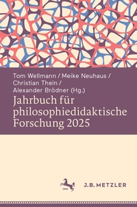 Abbildung von: Jahrbuch für philosophiedidaktische Forschung 2025 - J.B. Metzler