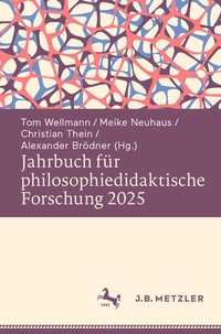 Abbildung von: Jahrbuch für philosophiedidaktische Forschung 2025 - J.B. Metzler