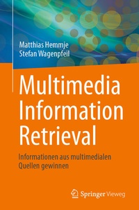 Enlarge image Cover: Multimedia Information Retrieval - Springer Vieweg