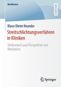 Abbildung von: Streitschlichtungsverfahren in Kliniken - Springer