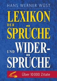 Abbildung von: Lexikon der Sprüche und Widersprüche - BoD - Books on Demand