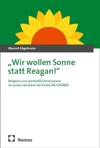 Abbildung von: "Wir wollen Sonne statt Reagan!" - Nomos