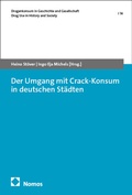 Cover: Der Umgang mit Crack-Konsum in deutschen St&auml;dten - Nomos