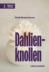 Abbildung von: Dahlienknollen - Neptun Verlag