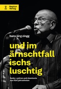 Cover: und im &auml;rnschtfall ischs luschtig - Neptun Verlag