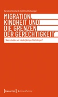 Cover: Migration, Kindheit und die Grenzen der Gerechtigkeit - transcript