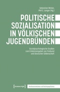 Cover: Politische Sozialisation in v&ouml;lkischen Jugendb&uuml;nden - transcript