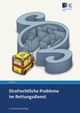 Cover: Strafrechtliche Probleme im Rettungsdienst - Stumpf + Kossendey