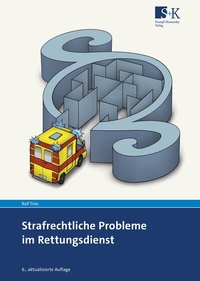 Abbildung von: Strafrechtliche Probleme im Rettungsdienst - Stumpf + Kossendey