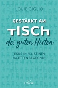 Cover: Gest&auml;rkt am Tisch des guten Hirten - Francke-Buch
