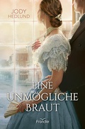 Cover: Eine unm&ouml;gliche Braut - Francke-Buch
