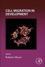 Cover: Cell Migration in Development - Elsevier