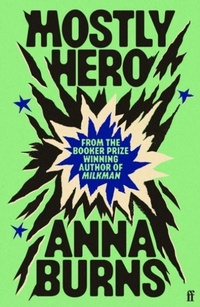 Enlarge image Cover: Mostly Hero - Faber & Faber