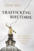 Cover: Trafficking Rhetoric - Ohio State University Press