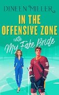 Cover: In the Offensive Zone with my Fake Bride - Vinci Books