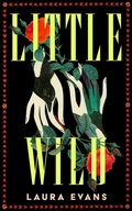 Cover: Little Wild - Pan Books