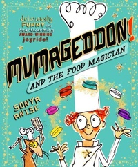 Abbildung von: MUMAGEDDON! And the Food Magician - Kids Books Beautiful