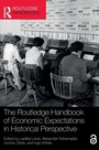 Cover: The Routledge Handbook of Economic Expectations in Historical Perspective - Routledge