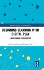 Cover: Designing Learning with Digital Play - Routledge