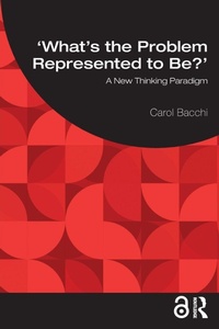 Enlarge image Cover: What's the Problem Represented to Be? - Routledge