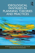 Cover: Ideological Fantasies in Planning Theories and Practices - Routledge