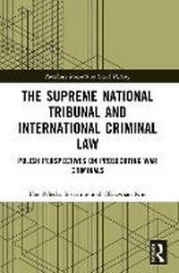 Abbildung von: The Supreme National Tribunal and International Criminal Law - Routledge
