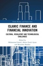 Cover: Islamic Finance and Financial Innovation - Routledge