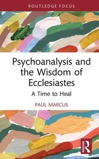 Abbildung von: Psychoanalysis and the Wisdom of Ecclesiastes - Routledge
