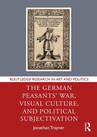 Bild: The German Peasants' War, Visual Culture, and Political Subjectivation - Routledge