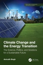 Cover: Climate Change and the Energy Transition - CRC Press