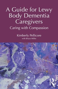 Abbildung von: A Guide for Lewy Body Dementia Caregivers - Routledge
