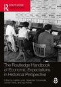 Cover: The Routledge Handbook of Economic Expectations in Historical Perspective - Routledge