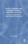 Cover: Severe, Profound and Multiple Learning Difficulties in School - Routledge