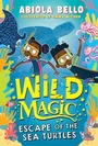 Cover: Wild Magic: Escape of the Sea Turtles - Simon & Schuster Children's