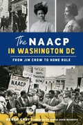 Bild: The NAACP in Washington, DC - The History Press